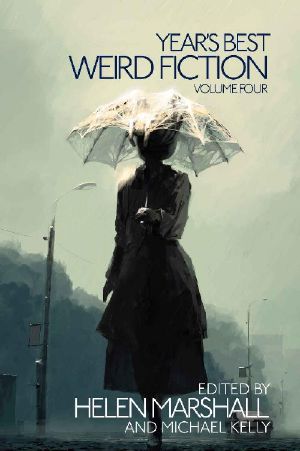 [Year's Best Weird Fiction 04] • Year's Best Weird Fiction, Vol. 4